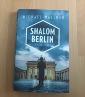 Michael Wallner: Shalom Berlin Alain Liebermann Serie Baden-Württemberg - Wannweil Vorschau