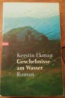 Kerstin Ekman - Geschehnisse am Wasser Nordrhein-Westfalen - Mülheim (Ruhr) Vorschau