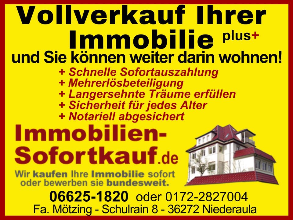 Vollverkauf Plus..."Wir kaufen Ihre Immobilie sofort!" in Hüttenberg