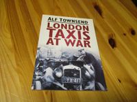 London Taxis at War - Londoner Taxis im 1. und 2. Weltkrieg Hessen - Riedstadt Vorschau