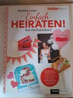 Einfach heiraten! Das BRIGITTE-Hochzeitsbuch Rheinland-Pfalz - Windesheim Vorschau