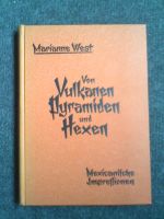 Marianne West Vulkane Pyramiden Hexen- Hackebeil A.G. Berlin 1930 Baden-Württemberg - Bad Buchau Vorschau