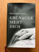 Bastienne Voss, Grünauge sieht dich, gebunden Hamburg - Altona Vorschau