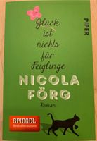 Glück ist nichts für Feiglinge von Nicola Förg Baden-Württemberg - Winnenden Vorschau