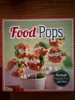 Food Pops - Herzhafte Häppchen am Stiel Kreis Pinneberg - Hasloh Vorschau