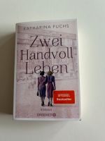 Zwei Handvoll Leben Katharina Fuchs Buch Roman Essen - Huttrop Vorschau