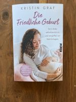 Buch Die Friedliche Geburt (Kristin Graf) Rheinland-Pfalz - Speyer Vorschau