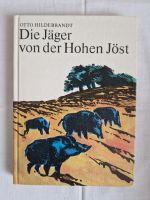 Die Jäger von der Hohen Jöst von Otto Hildebrandt _ Jugendbuch Sachsen - Radeberg Vorschau