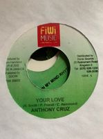 Anthony Cruz – Your Love FiWi Music FIWI 206003 Single Reggae Baden-Württemberg - Mannheim Vorschau