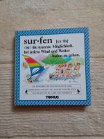 Surfen - Ein lustiges Wörterbuch für Zwei-Hand-Segler ... TOMUS Baden-Württemberg - Rottweil Vorschau