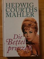 HC Buch, Hedwig Courths Mahler, Die Bettelprinzeß Hessen - Gelnhausen Vorschau