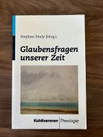 Stephan Pauly (Hrsg): Glaubensfragen unserer Zeit Nordrhein-Westfalen - Lünen Vorschau