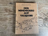 Adolf Buchner - Der Minenkrieg auf Vauquois - 1. Weltkrieg Nordrhein-Westfalen - Tönisvorst Vorschau