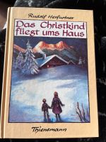 Rudolf Herfurtner das Christkind fliegt ums Haus Niedersachsen - Bienenbüttel Vorschau