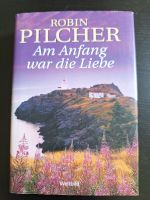 Buch von Robin Pilcher: Am Anfang war die Liebe Dresden - Tolkewitz Vorschau