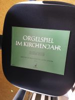 Orgelspiel im Kirchenjahr, Schott Verlag, Band 1 Bayern - Nittendorf  Vorschau