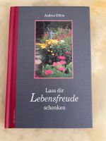 Lebensfreude schenken / ein Buch für Freunde :) neu Hamburg-Nord - Hamburg Uhlenhorst Vorschau