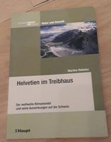 Helvetien im Treibhaus, Klimawandel, Schweiz Bayern - Memmingen Vorschau