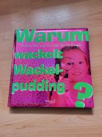 Buch Kuriose Kinderfragen Warum wackelt Wackelpudding? Schleswig-Holstein - Flintbek Vorschau