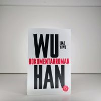 Wuhan Dokumentarroman - Liao Yiwu, Taschenbuch Frankfurt am Main - Nieder-Eschbach Vorschau