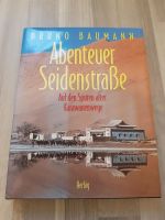 Buch Abenteuer Seidenstraße Bruno Baumann Herbig Verlag Sachsen - Hartenstein Vorschau