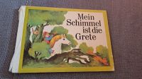 Mein Schimmel ist die Grete , 2. Auflage , Pappbuch , 1982 Sachsen - Oberlungwitz Vorschau