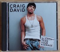 CD von Craig David, Slicker Than Your Average Nordrhein-Westfalen - Langenfeld Vorschau