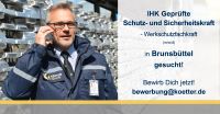 GSSK - Sicherheitsmitarbeiter (m/w/d) im Werkschutz - Brunsbüttel Dithmarschen - Brunsbuettel Vorschau