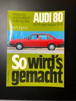 So wird's gemacht. AUDI 80, 55 PS, Aug. '78 bis Aug. '81 Berlin - Spandau Vorschau
