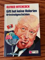 Alfred Hitchcock: "gift hat keine kalorien" kriminalgeschichten Hessen - Neu-Anspach Vorschau