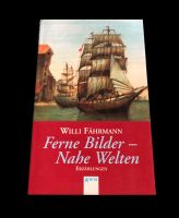 Taschenbuch - Ferne Bilder - Nahe Welten - Erzählungen von Willi Nordrhein-Westfalen - Moers Vorschau