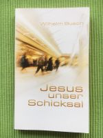 JESUS UNSER SCHICKSAL | WILHELM BUSCH | EINSCHL. VERSAND Rheinland-Pfalz - Kaiserslautern Vorschau