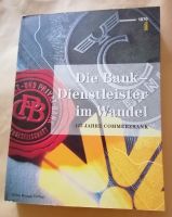 Buch: Commerzbank – Die Bank - Dienstleister im Wandel Nordrhein-Westfalen - Dinslaken Vorschau