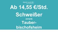 Schweißer (m/w/d) ab14,55 € / Stunde || Tauberbischofsheim Baden-Württemberg - Tauberbischofsheim Vorschau