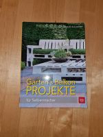 Garten & Balkon Projekte für Selbermacher, Buch Rheinland-Pfalz - Bad Kreuznach Vorschau