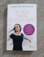 Laura Malina Seiler - Schön, dass es dich gibt! Nordrhein-Westfalen - Rietberg Vorschau