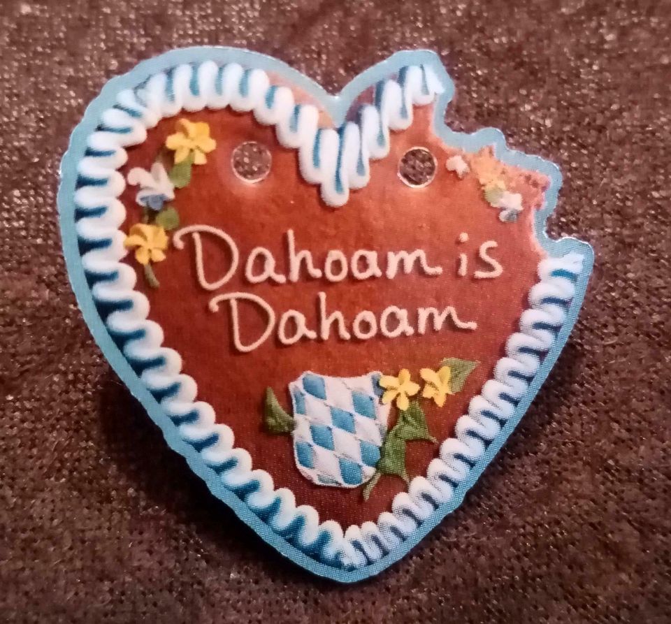 BR Dahoam is Dahoam Anstecker Pin in Möhrendorf