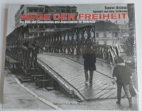 Daniel Biskup "Wege der Freiheit - DDR, Sowjetunion% Jugoslawien" Dresden - Bühlau/Weißer Hirsch Vorschau