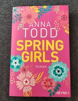 Spring Girls von Anna Todd Bayern - Landshut Vorschau