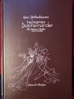 Hein Botterbloons heilsames Durcheinander Niedersachsen - Braunschweig Vorschau