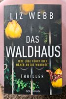 Thriller Das Waldhaus - Liz Webb -Neu Bielefeld - Brake Vorschau