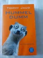 Hummel Dumm, Tommy Jaud Nordrhein-Westfalen - Oberhausen Vorschau