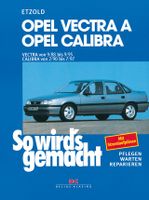 Buch Opel Vectra A von 9/88 bis 9/95. Calibra von 2/90 bis 7/97 Nordrhein-Westfalen - Borchen Vorschau