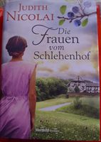 Die Frauen vom Schlehenhof - Judith Nicolai - Gebundene Ausgabe Niedersachsen - Wathlingen Vorschau