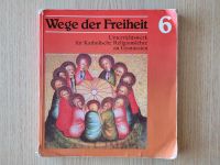 Wege der Freiheit 6 Unterrichtswerk Katholische Religionslehre Stuttgart - Möhringen Vorschau