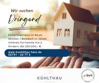 Einfamilienhaus für solvente Familie mit 2 Kindern dringend gesucht Rheinland-Pfalz - Betzdorf Vorschau