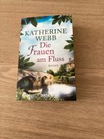 Katherine Webb Die Frauen am Fluss Roman Wandsbek - Hamburg Duvenstedt  Vorschau