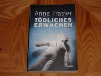 Tödliches Erwachen - Krimi von Anne Frasier Bayern - Flintsbach am Inn Vorschau