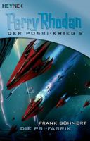 Perry Rhodan - Die PSI Fabrik Posbi Krieg 5 Roman Sci Fi Rheinland-Pfalz - Rieschweiler-Mühlbach Vorschau