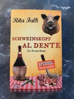 Schweinskopf al Dente v. Rita Falk, Eberhofer- Krimi Bayern - Münchsmünster Vorschau